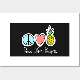 Peace Love Pineapple Posters and Art